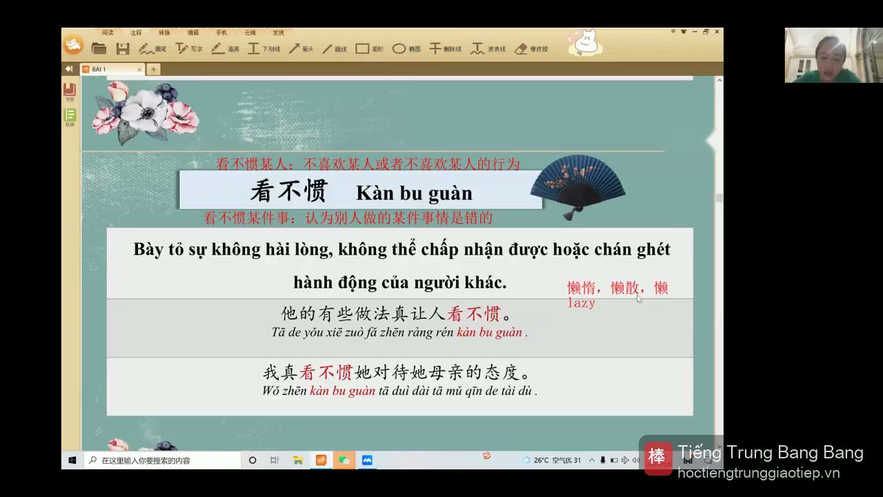 看不惯 + người: 我很看不惯她